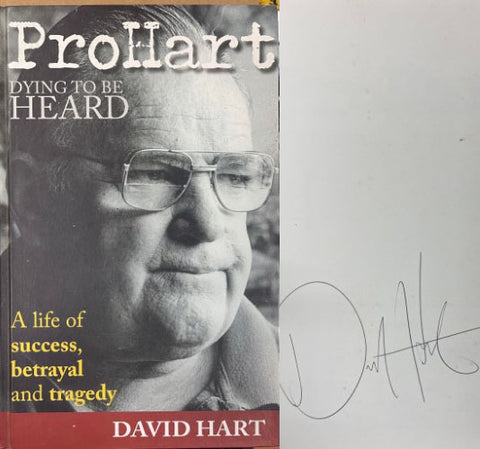 David Hart - Pro Hart : Dying To Be Heard (Hardcover)