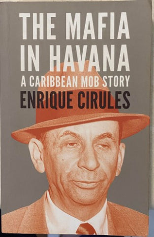 Enrique Cirules - The Mafia In Havana