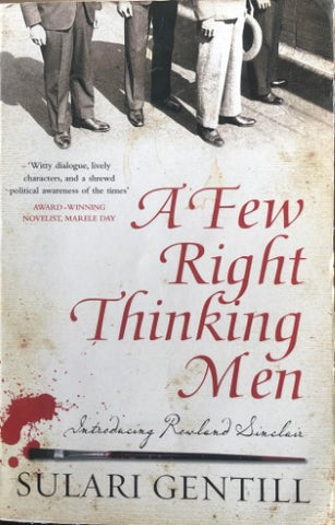 Sulari Gentill - A Few Right Thinking Men