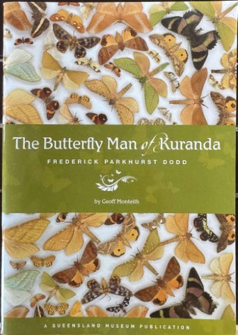 Geoff Monteith - The Butterfly Man Of Kuranda : Frederick Parkhurst Dodd