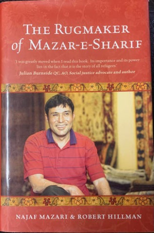 Najaf Mazari / Robert Hillman - The Rugmaker Of Mazar El-Sharif (Hardcover)