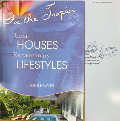 Eugenie Navarre - In The Tropics : Great Houses, Extraordinary Lifestyles