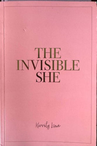 Kirrily Lowe - The Invisible She