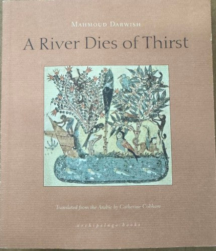 Mahmoud Darwish - A River Dies Of Thirst