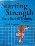 Mark Rippetoe - Starting Strength - Basic Barbell Training (3rd Edn)