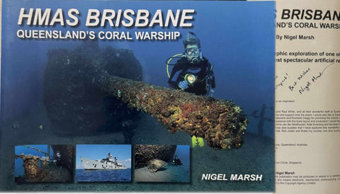 Nigel Marsh - HMAS Brisbane - Queensland's Coral Warship
