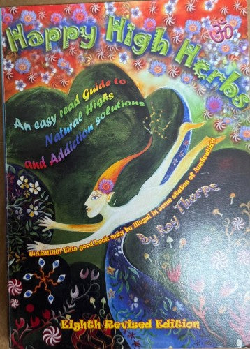 Roy Thorpe - Happy High Herbs (8th Revised Edition)