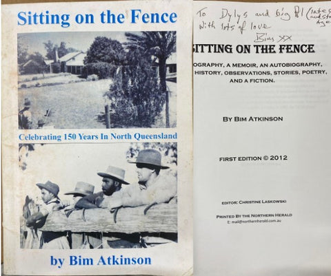 Bim Atkinson - Sitting On The Fence : Celebrating 150 Years In  North Queensland