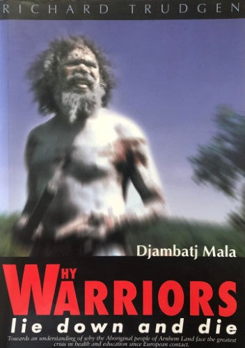 Djambatj Mala - Why Warriors Lie Down and Die