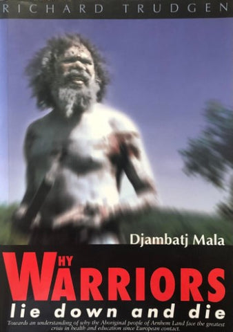 Djambatj Mala - Why Warriors Lie Down and Die