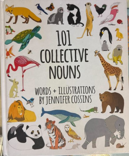 Jennifer Cossins - 101 Collective Nouns (Hardcover)