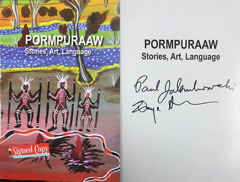 Paul Jakubowski (Editor) / Faye Atkinson (Editor) - Pormpuraaw : Stories, Art, Language