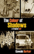 Gawain Barker - The Colour of Shadows