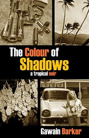 Gawain Barker - The Colour of Shadows