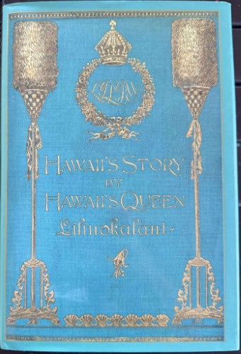 Hawaii's Queen - Liliuokalani - Hawaii's Story (Hardcover)