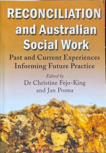 Christine Fejo-King / Jan Poona - Reconciliation And Australian Social Work
