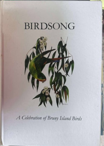 Anne Morgan - Birdsong : A Celebration Of Bruny Island Birds (Hardcover)