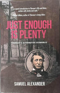 Samuel Alexander - Just Enough Is Plenty - Thoreau's Alternative Economics