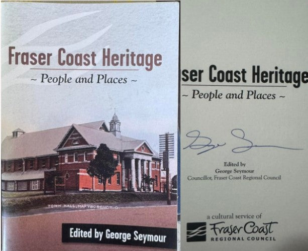 George Seymour - Fraser Coast Heritage - People & Places