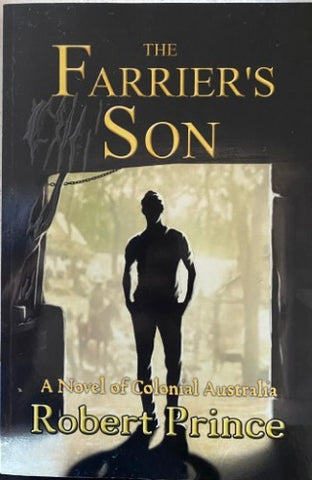Robert Prince - The Farrier's Son