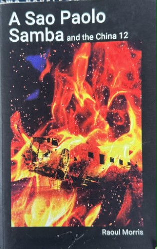 Raoul Morris - A Sao Paolo Samba & The China 12