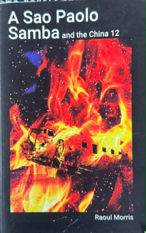 Raoul Morris - A Sao Paolo Samba & The China 12