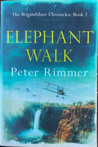 Peter Rimmer - Elephant Walk (The Brigandshaw Chronicles Book 2)