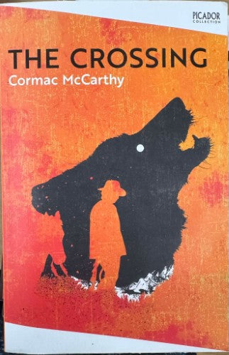 Cormac McCarthy - The Crossing