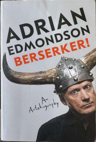 Adrian Edmondson - Berserker! - An Autobiography