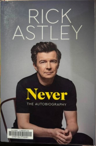 Rick Astley - Never (The Autobiography)