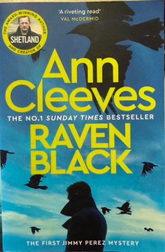 Ann Cleeves - Raven Black (The 1st Jimmy Perez Mystery)