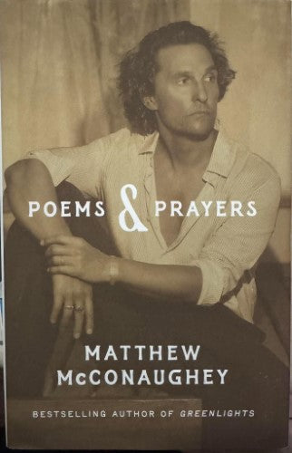 Matthew McConaughey - Poems & Prayers (Hardcover)