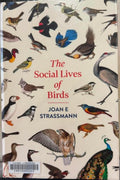 Joan Strassmann - The Social Life Of Birds