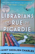 Janet Skeslien Charles - The Librarians Of Rue De Picardie