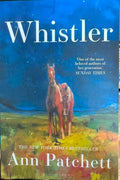 Ann Patchett - Whistler