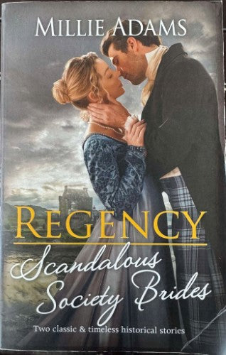 Millie Adams - Regency : Scandalous Society Brides (Mills & Boon Double Story)