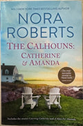 Nora Roberts - The Calhouns : Catherine & Amanda