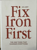 Dr Libby - Fix Iron First - The One Thing That Changes Everything
