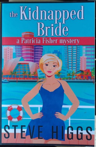 Steve Hiuggs - The Kidnapped Bride : A Patricia Fisher Mystery