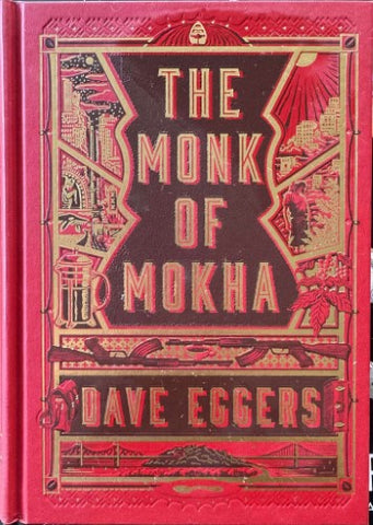Dave Eggers - The Monk Of Mokha (Hardcover)