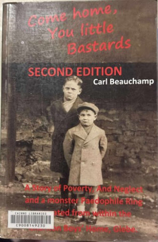 Carl Beauchamp - Come Home, You Little Bastards