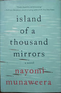 Nayomi Munaweera - Island Of A Thousand Mirrors (Hardcover)
