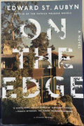 Edward St Aubyn - On The Edge
