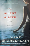 Diane Chamberlain - The Silent Sister