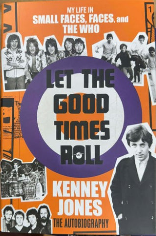 Kenney Jones - Let The Good Times Roll - My Life In The Small Faces, Faces & The Who (Hardcover)