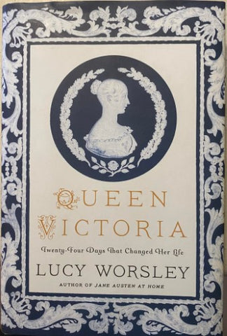 Lucy Worsley - Queen Victoria (Hardcover)