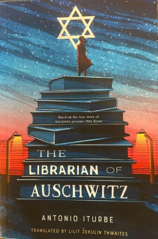 Antonio Iturbe - The Librarian Of Auschwitz (Hardcover)
