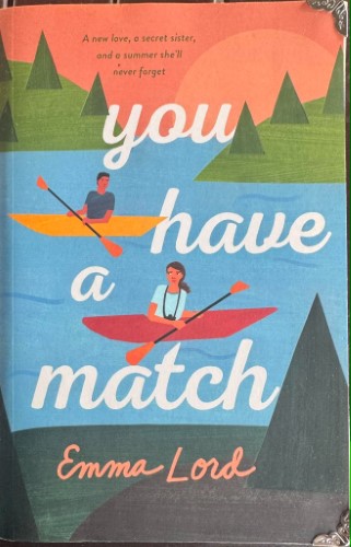 Emma Lord - You Have A Match