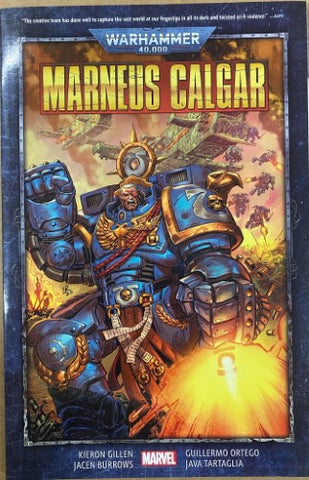 Kieron Gillon / Guillermo Ortego (& Others) - Warhammer 40K Marneus Calgar