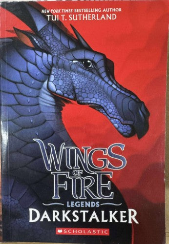 Tui Sutherland - Wings Of Fire (Legends) : Darkstalker